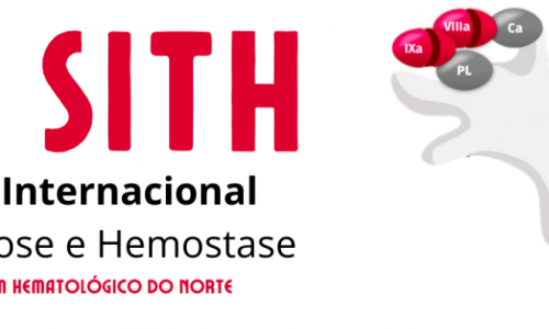 17º Simpósio Internacional de Trombose e Hemostase e a 9ª Reunião do Fórum Hematológico do Norte